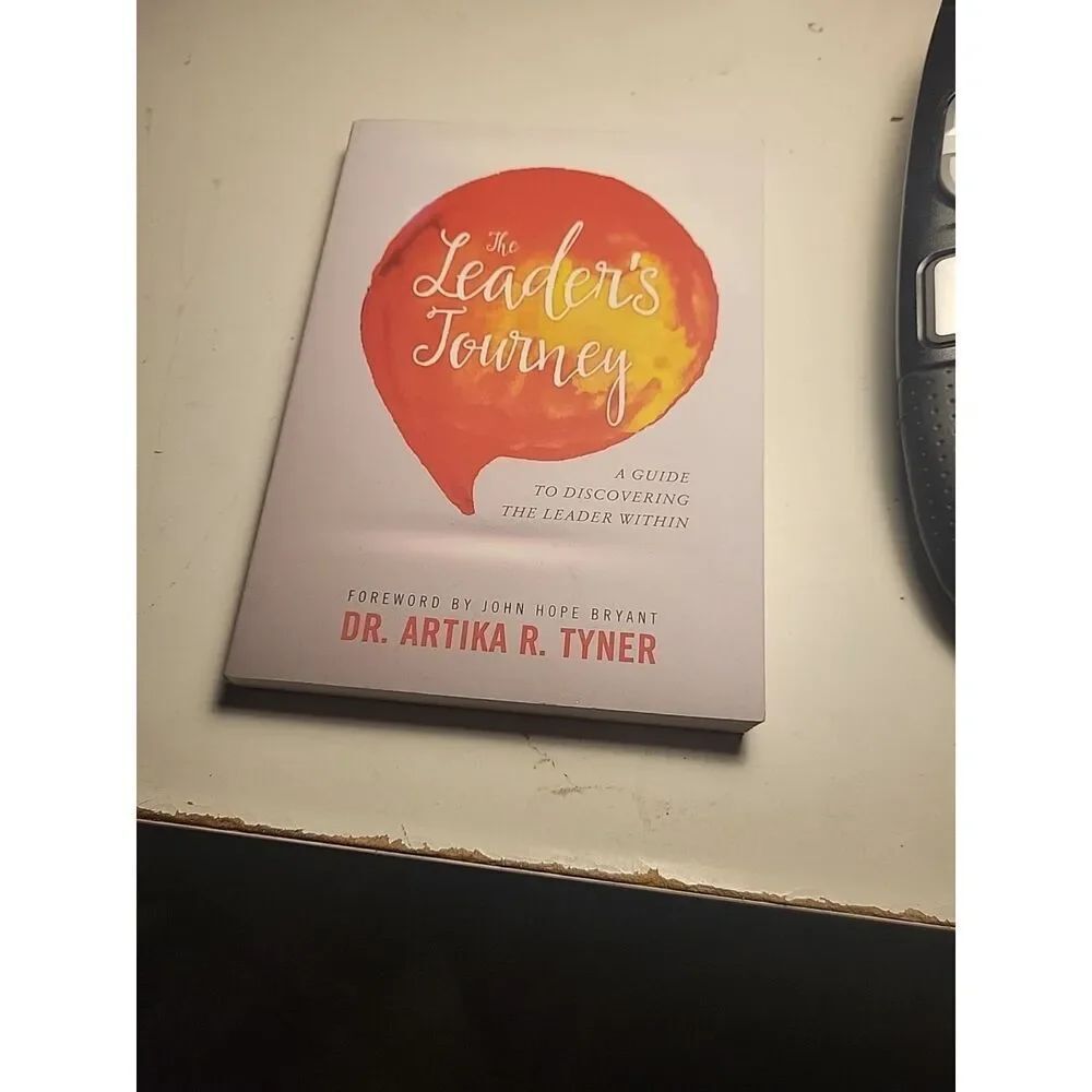Leader's Journey : A Guide to Discovering the Leader Within by Artika R....